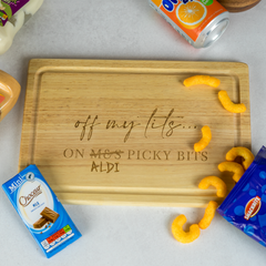 Personalised Engraved Chopping Board Off My Tits on Aldi Picky Bits